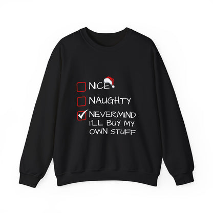 Christmas Sweatshirt - Nice, Naughty, Nevermind