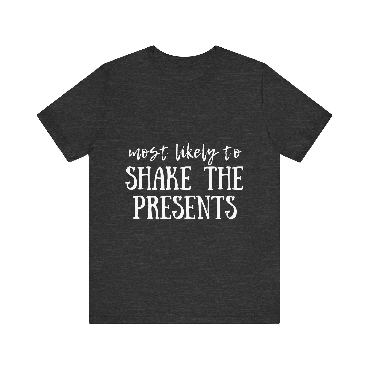 Family Christmas Shirt - Most Likely To Shake The Presents