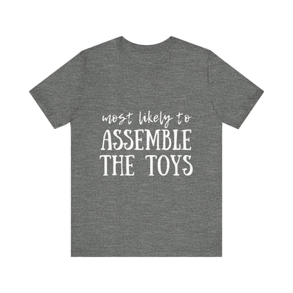 Family Christmas Shirt - Most Likely To Assemble The Toys