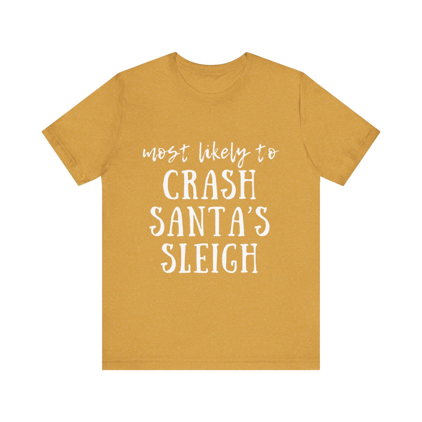 Family Christmas Shirt - Most Likely To Crash Santa's Sleigh