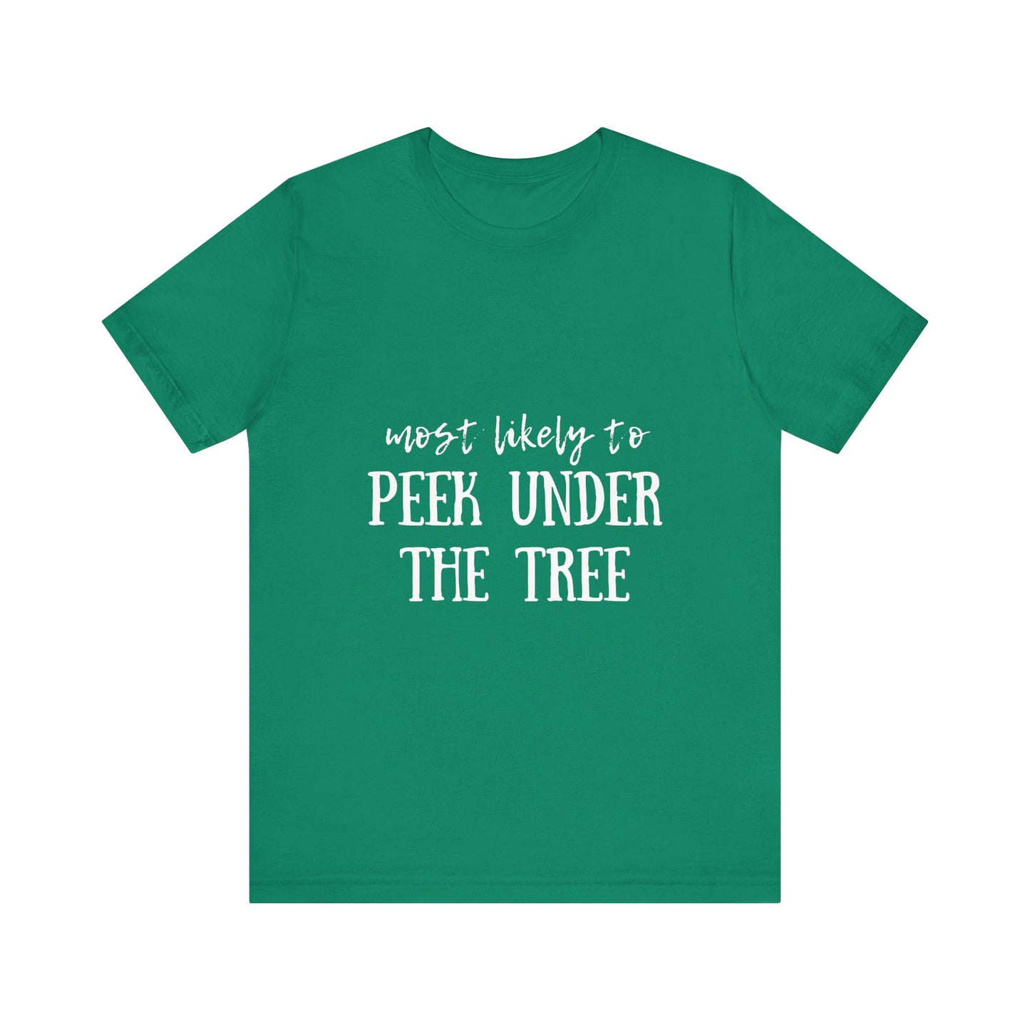 Family Christmas Shirts - Most Likely To Peek Under The Tree