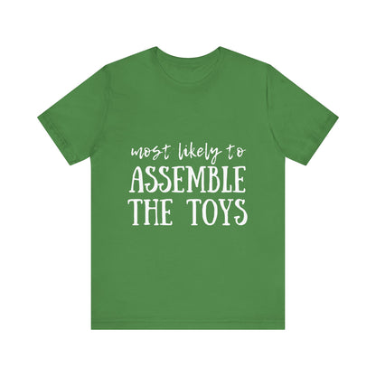 Family Christmas Shirt - Most Likely To Assemble The Toys