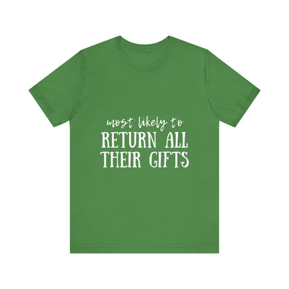 Family Christmas Shirts - Most Likely To Return All Their Gifts