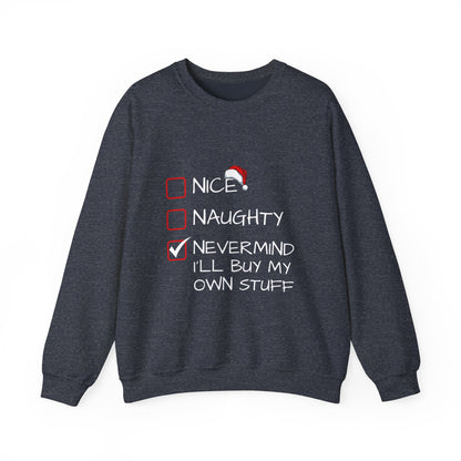 Christmas Sweatshirt - Nice, Naughty, Nevermind