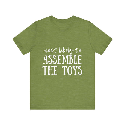 Family Christmas Shirt - Most Likely To Assemble The Toys