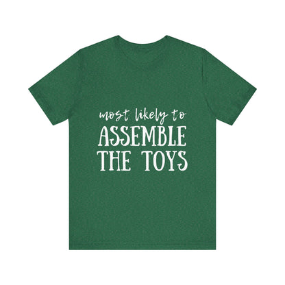 Family Christmas Shirt - Most Likely To Assemble The Toys