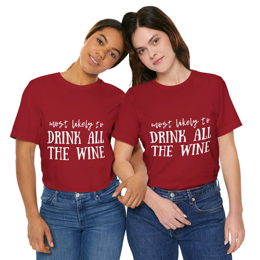 Family Christmas Shirt - Most Likely To Drink All The Wine