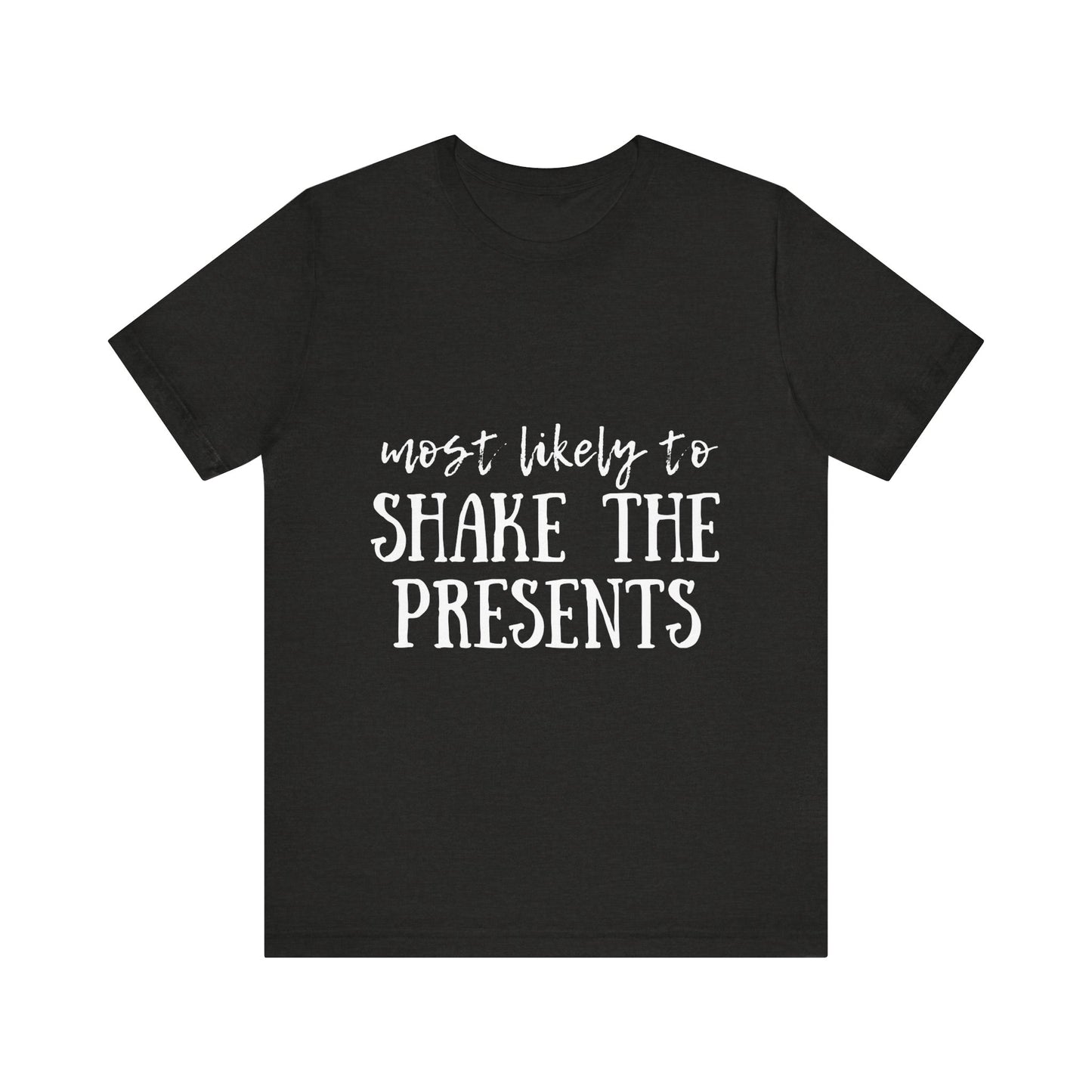 Family Christmas Shirt - Most Likely To Shake The Presents