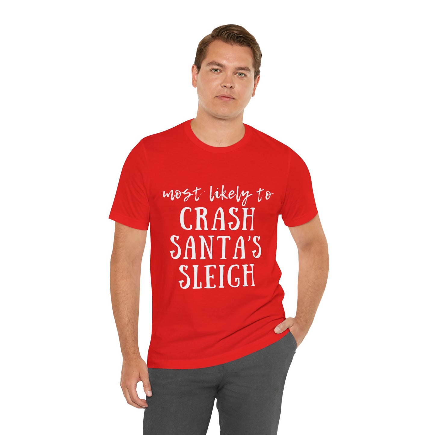 Family Christmas Shirt - Most Likely To Crash Santa's Sleigh