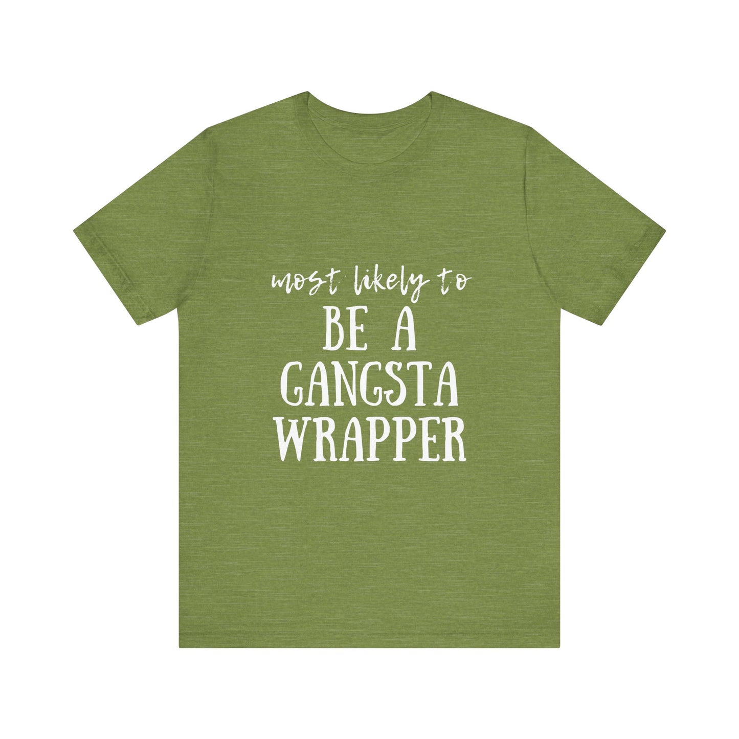 Family Christmas Shirt - Most Likely To Be A Gangsta Wrapper