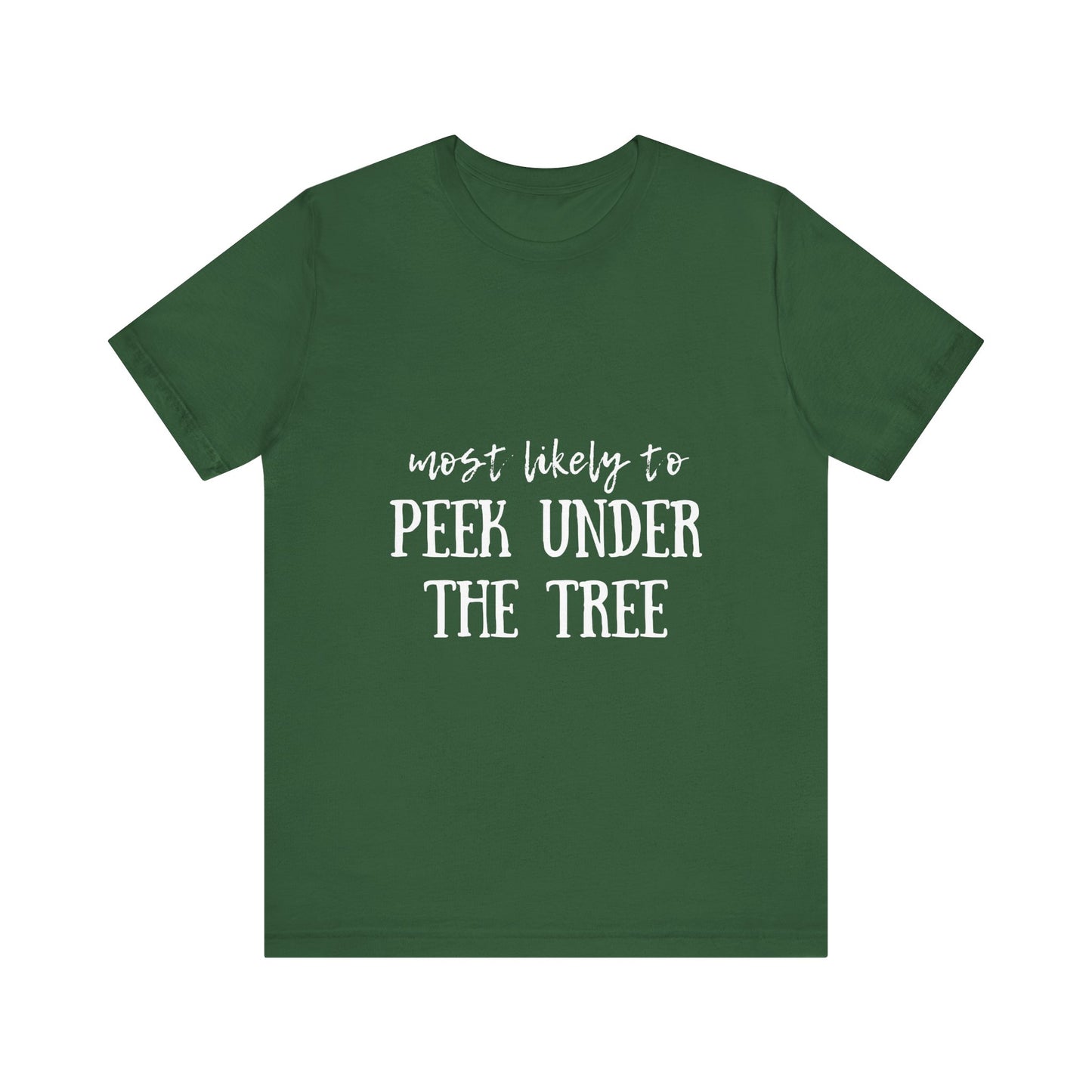 Family Christmas Shirts - Most Likely To Peek Under The Tree