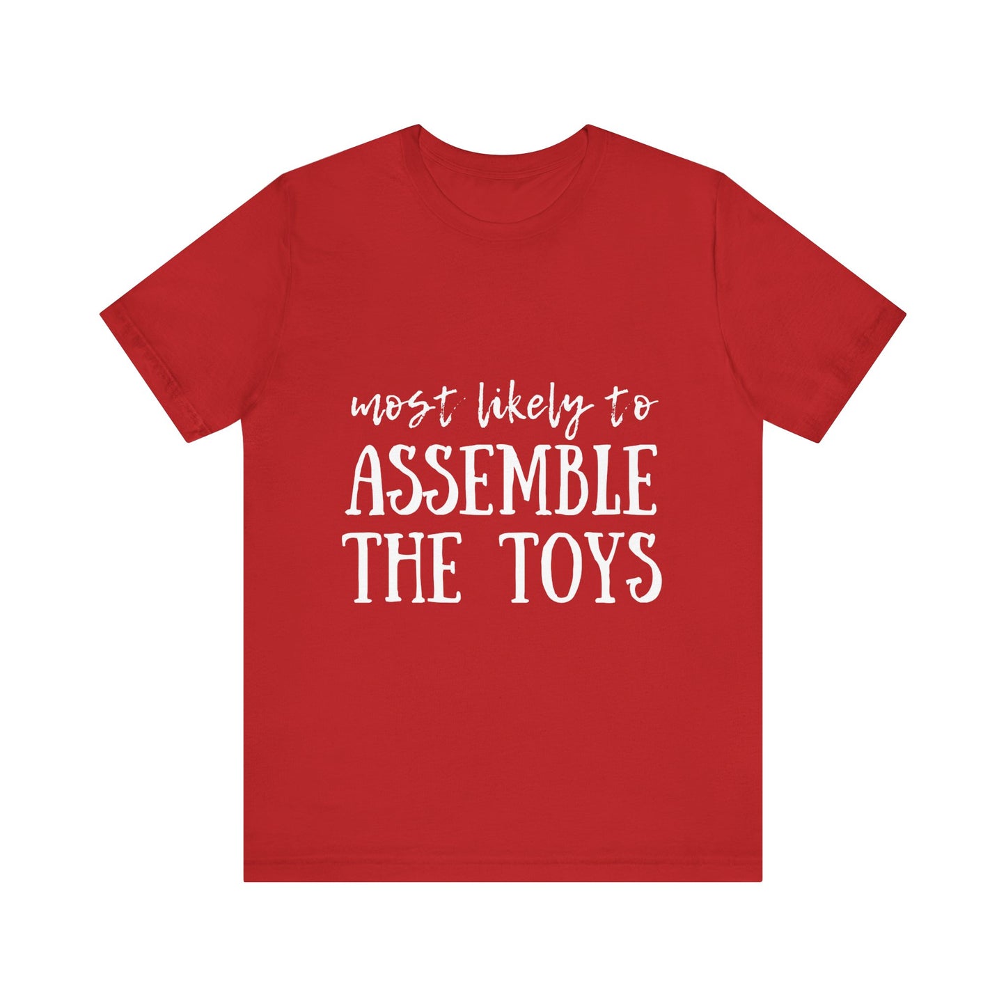 Family Christmas Shirt - Most Likely To Assemble The Toys