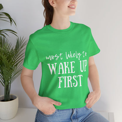 Family Christmas Shirt - Most Likely To Wake Up First