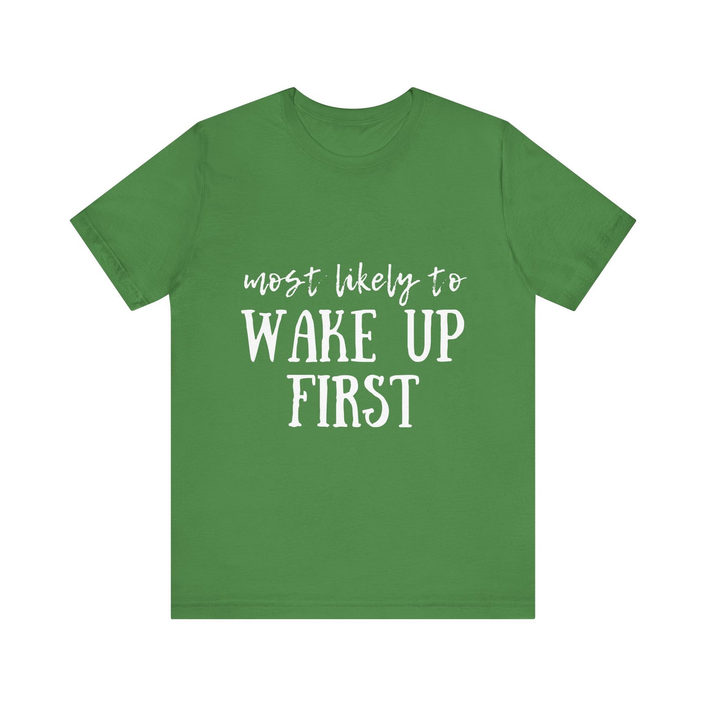 Family Christmas Shirt - Most Likely To Wake Up First