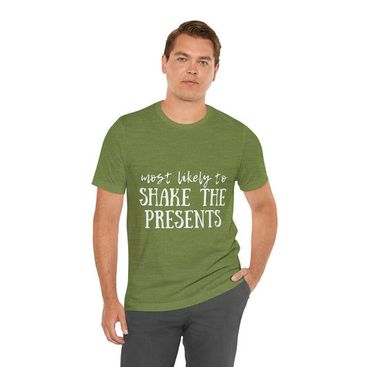 Family Christmas Shirt - Most Likely To Shake The Presents