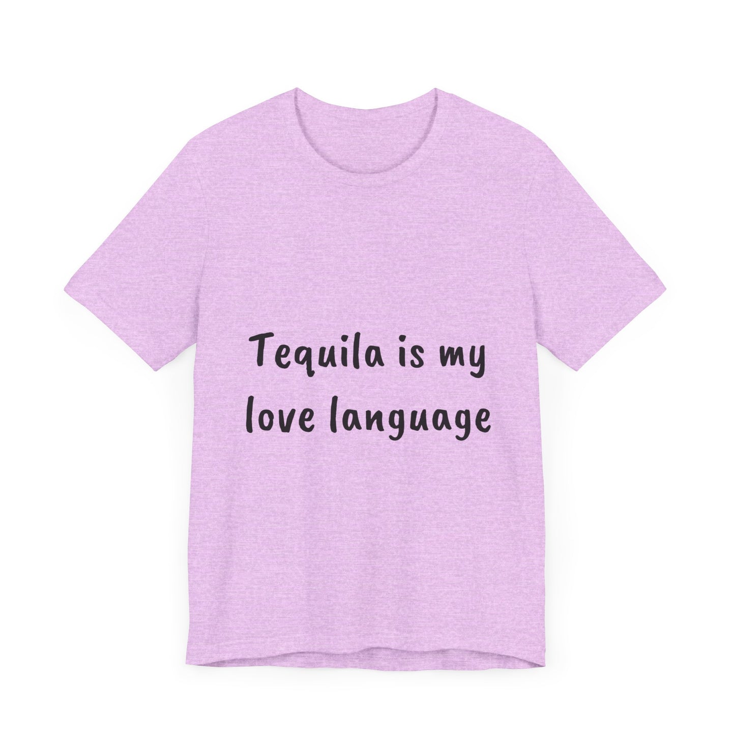 Tequila is my love language