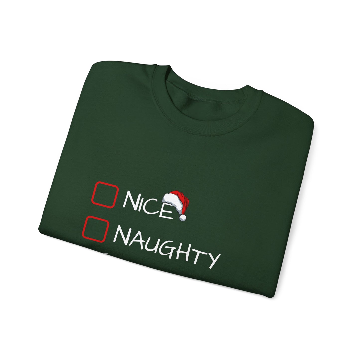 Christmas Sweatshirt - Nice, Naughty, Nevermind