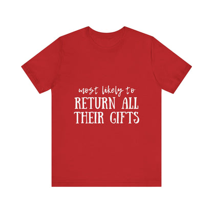 Family Christmas Shirts - Most Likely To Return All Their Gifts