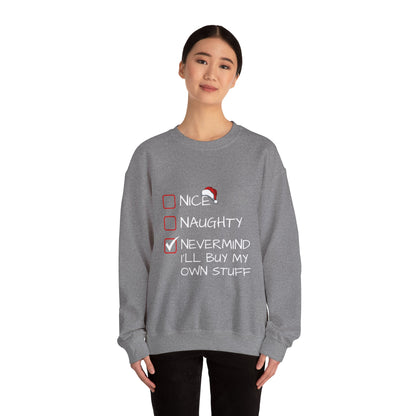 Christmas Sweatshirt - Nice, Naughty, Nevermind