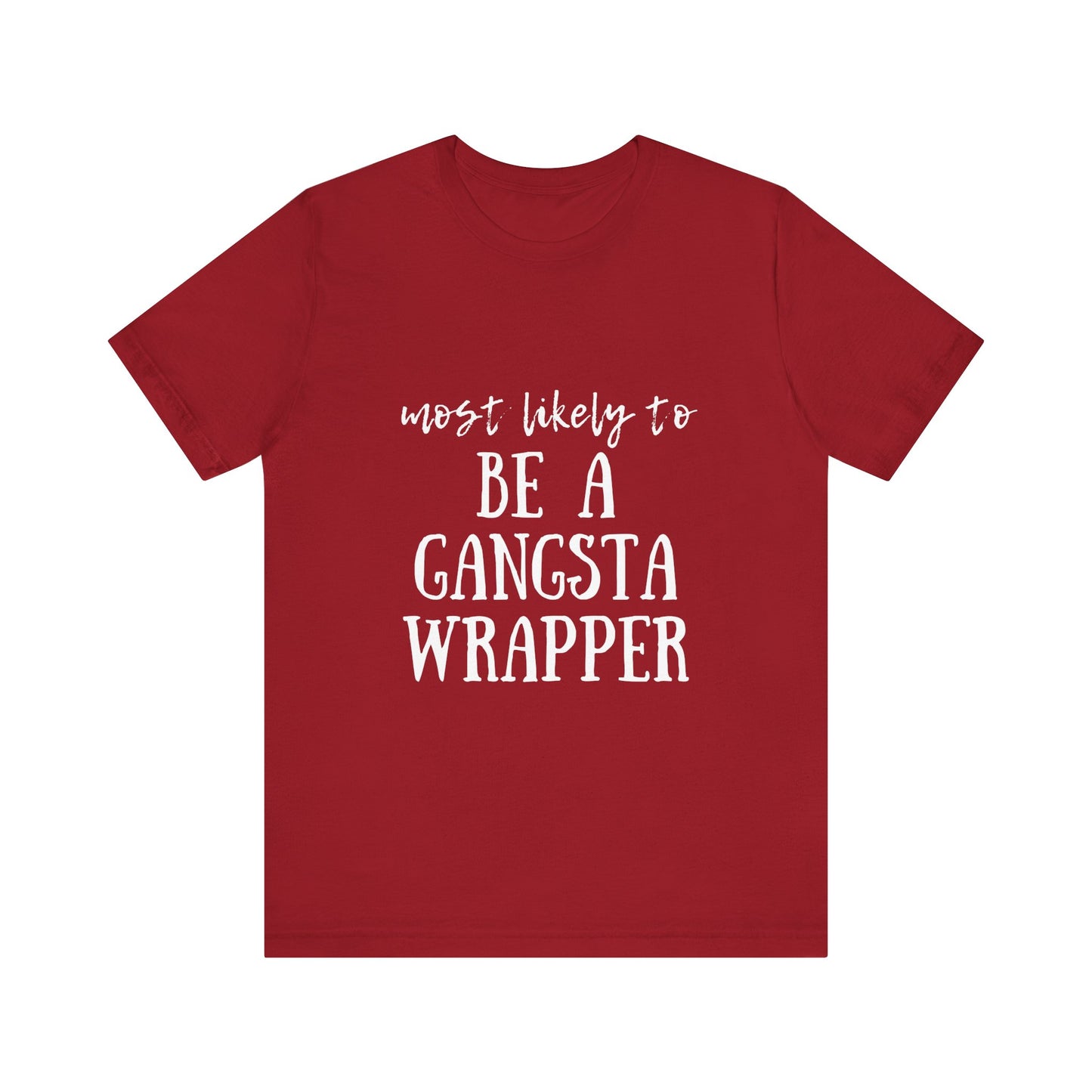 Family Christmas Shirt - Most Likely To Be A Gangsta Wrapper