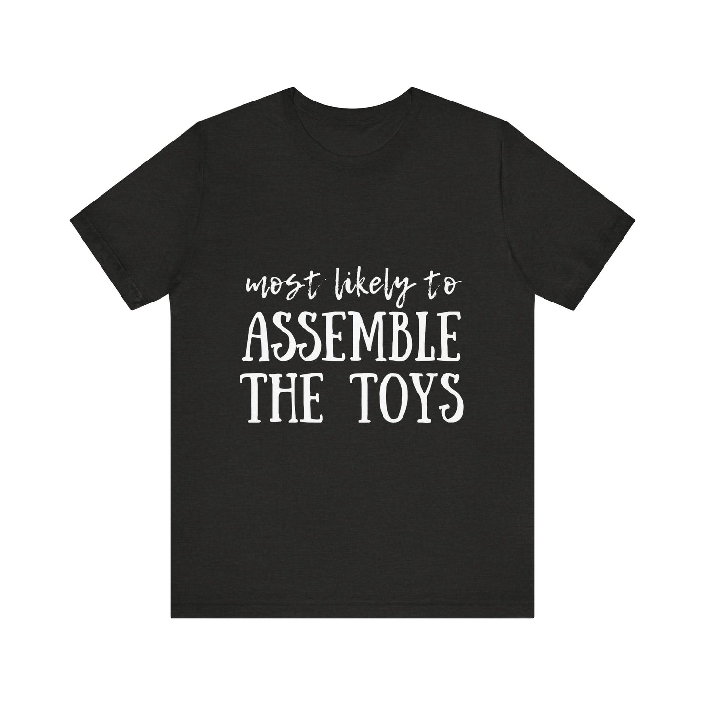 Family Christmas Shirt - Most Likely To Assemble The Toys