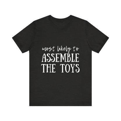 Family Christmas Shirt - Most Likely To Assemble The Toys