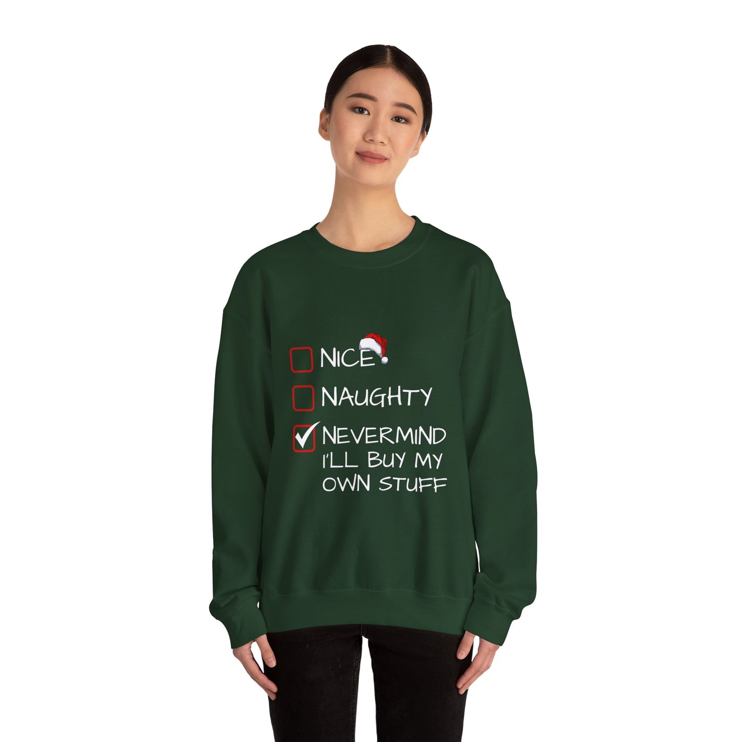 Christmas Sweatshirt - Nice, Naughty, Nevermind